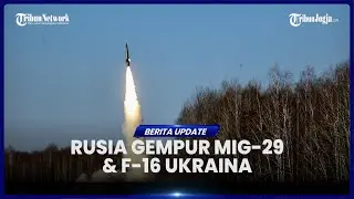 RUDAL ORESHNIK RUSIA BOMBARDIR PABRIK PESAWAT UKRAINA, HANTAM JET TEMPUR MIG 29 DAN F 16