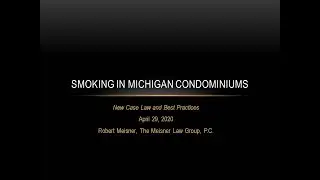 Smoking in Michigan Condominiums: New Case Law and Best Practices