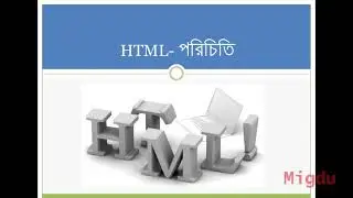 HTML Bangla  Tutorial Introduction to HTML5 class:01