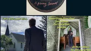 Two Dollar Bill - A Penny Saved (Part 1)