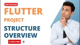 Flutter project structure overview