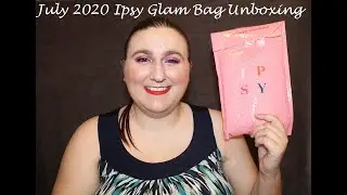 July 2020 Ipsy Glam Bag Unboxing