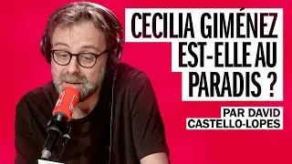 Cecilia Giménez est-elle au paradis ? La question de David Castello-Lopes