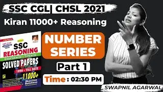 Kiran Reasoning 11000+ | Number Series Part 1 || SSC CGL| CHSL 2021 by Swapnil Agarwal Ma'am