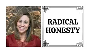 Radical Honesty