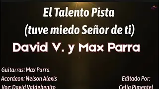El Talento Pista Letra David V. & Max Parra