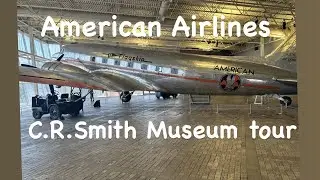 American Airlines C.R. Smith Museum tour! | Airliners International 2023!