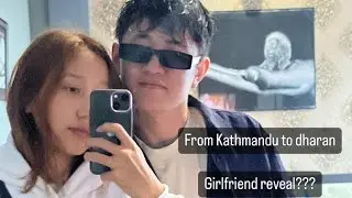 I went dharan from Kathmandu to surprise my girlfriend.February month