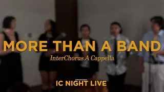More Than A Band (Lemonade Mouth) - InterChorus A Cappella