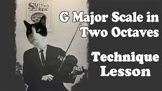 G Major Scale in Two Octaves - Technique Fiddle Lesson