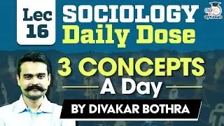 Sociology for UPSC Mains | Daily 3 Concepts | Lecture 16 | Sociology Optional | StudyIQ Optionals