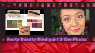 Fenty Beauty Mini haul part 2 : The Plums