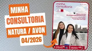 REVISTA MINHA CONSULTORIA NATURA / AVON CICLO 04/2026