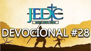 DEVOCIONAL #28 | JEDC Nueva Visi&oacute;n