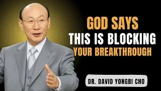 Let Go and Receive &mdash; 5 Things Keeping You from God&rsquo;s Blessing | Dr. David Yonggi ChoWould you