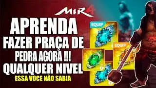 &Eacute; ASSIM QUE SE FAZ PRA&Ccedil;A DE PEDRA 4 LENDAS NO MIR4