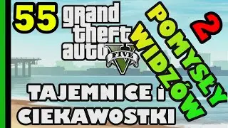 GTA 5 - Tajemnice i Ciekawostki 55 - Pomysły widzów 2