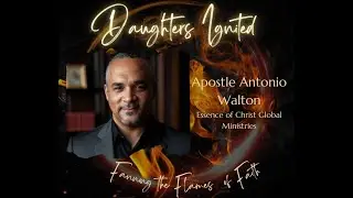 Daughters Ignited - Fanning the Flames of Faith