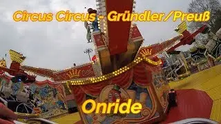 Circus Circus Gr&uuml;ndler / Preu&szlig; Onride Video von der Fr&uuml;hjahrs Dippemess 2019 in Frankfurt