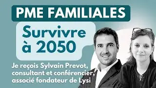 PME familiales : transmettre ne suffit plus, il est urgent de transformer