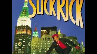Slick Rick - Children's Story (Dirty) (Album Version) (1988) (Remastered) (HD Audio)