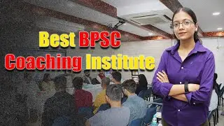 Best BPSC Coaching Institute | Top 5 BPSC Coaching Institute&nbsp;|&nbsp;#bpsc