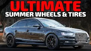Transforming My B8.5 Audi A4 &ndash; New Rims & Ultra High-Performance Tires Upgrade!