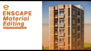 Enscape Material Editing &mdash; Quick Tips for Realistic Renders