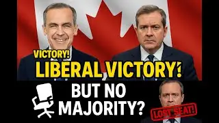 Canada Election 2025: Liberals Win Without Majority | Mark Carney Victory & Conservative Defeat