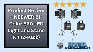 NEEWER 660 LED Light Kit Review &mdash; Best Budget Studio Lighting for YouTube & Filmmaking