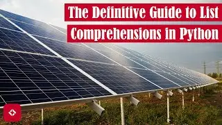 The Definitive Guide to List Comprehensions in Python