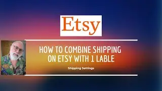 How to Combine Shipping on Etsy With 1 Label ~ Shipping Setting