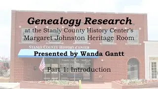 Genealogy Research at the Margaret Johnston Heritage Center:  Introduction