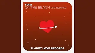On The Beach 2013 (York's Uplifting Rework)