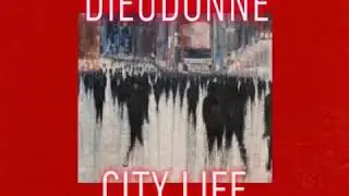 Dieudonné - The City