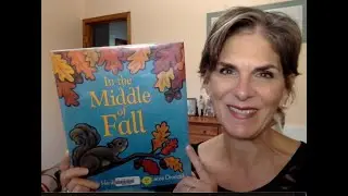 IN THE MIDDLE OF FALL - STORYTIME WITH KATE MESZAROS