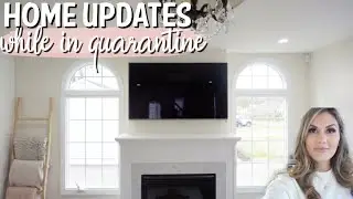 DITL HOME UPDATES WHILE IN QUARANTINE VLOG | FIXER UPPER DIY HOME PROJECTS