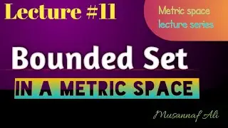 bounded set in Metric space for ppsc