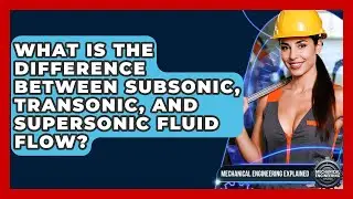 What Is The Difference Between Subsonic, Transonic, And Supersonic Fluid Flow?