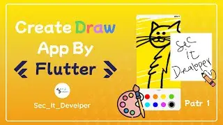 Create Draw App By Flutter (White Board) | كيفيه عمل برنامج للرسم من خلال فلاتر part One