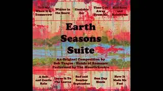EARTH SEASONS SUITE by Bob Teague