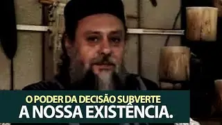 O poder da Decis&atilde;o subverte a nossa exist&ecirc;ncia!