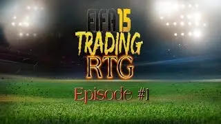 Fifa 15 Trading Road to Glory: Episode 1