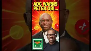 ADC Warns Peter Obi #nigeriapolitics  #adc #peterobi #atiku #apc #shorts #viral