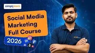 Social Media Marketing Full Course 2026 | Social Media Marketing Course For Beginners | Simplilearn