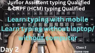 English hindi typing full course||Learn typing with mobile full course|| typing class for beginners