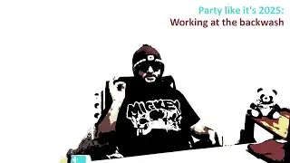 Party like it's 2025: working at the backwash