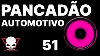 Pancadão Automotivo 51 - Bass Power - DJ Fabrício Cesar