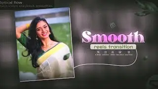 Instagram trending Quality Smooth reels Transition | Capcut video editing | Full Breakdown