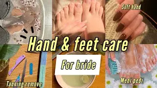 Bride hand & feet care routine | Soft, Glowing & bright🫧✨ ( bridal series part 2)